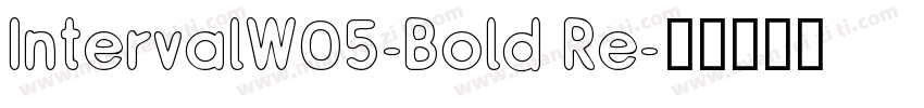 IntervalW05-Bold Re字体转换